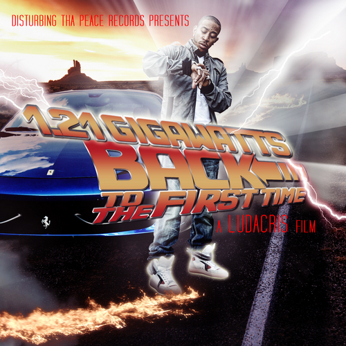 Ludacris (@Ludacris) – 1.21 Gigawatts: Back To The First Time (Mixtape)