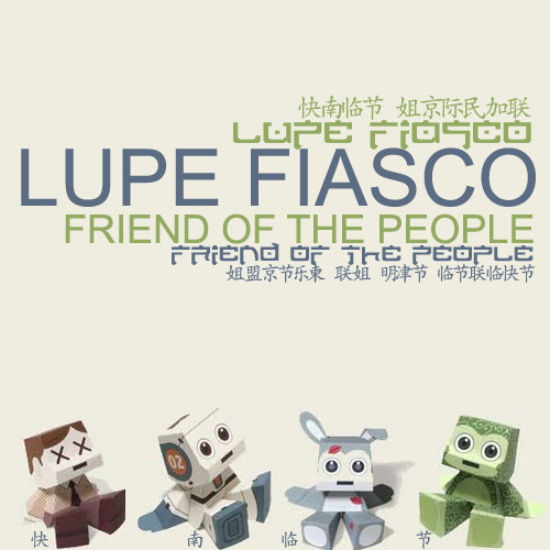 Lupe Fiasco – Friend Of The People (Mixtape)