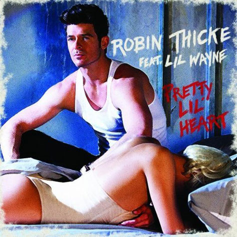 Robin Thicke – Pretty Lil Heart Ft. Lil Wayne