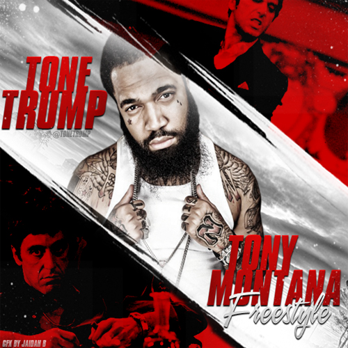 Tone Trump (@ToneTrump) – Tony Montana Freestyle (Video + MP3)