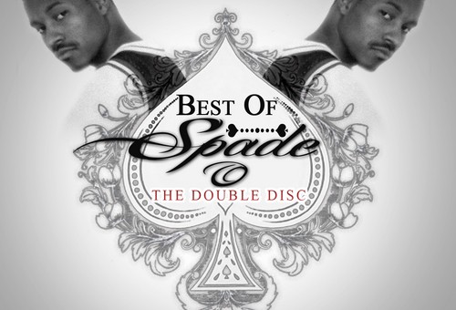 The Best of Spade-O (Double Disc Mixtape) Presented by @YOUNGBOB_HSR