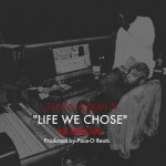 Mont Brown (@MontBrown)- Life We Chose Ft. @DennyLoveMusic (Prod by @PaceOBeats)