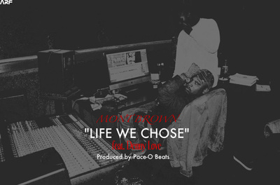 Mont Brown (@MontBrown)- Life We Chose Ft. @DennyLoveMusic (Prod by @PaceOBeats)