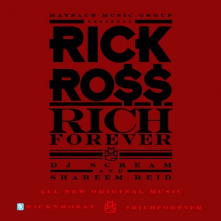 Rick Ross – Rich Forever (Mixtape Artwork)