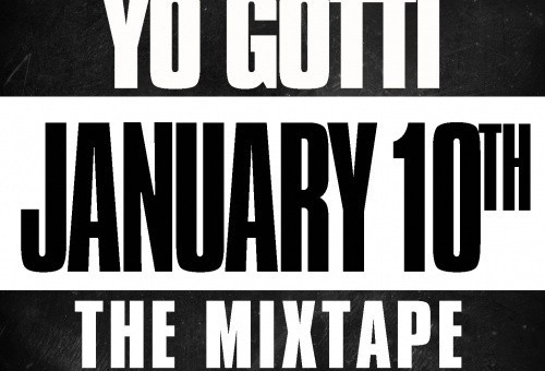 Yo Gotti – January 10th (Mixtape)