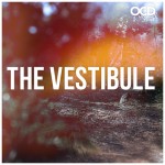 OCD: Moosh & Twist The Vestibule (MIXTAPE)