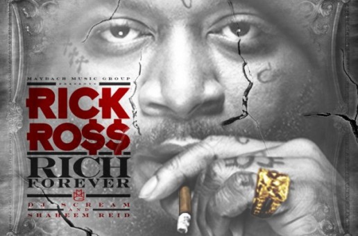 Rick Ross – Rich Forever (Street Album)