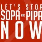 Stop SOPA & PIPA NOW (Details About Both Bills Inside)