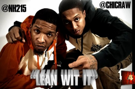 NH x Chic Raw – Lean Wit It Freestyle