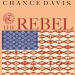 Chance Davis – The Rebel (Prod. Spaid of The Elite)
