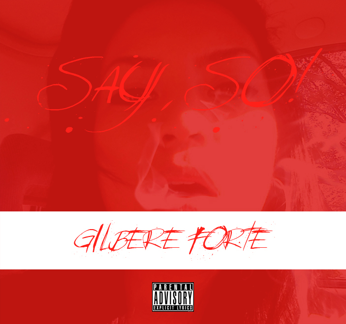 Gilbere Forte (@GilbereForte) – Say So