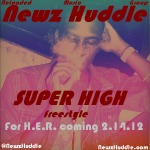 Newz Huddle – Super High Freestyle