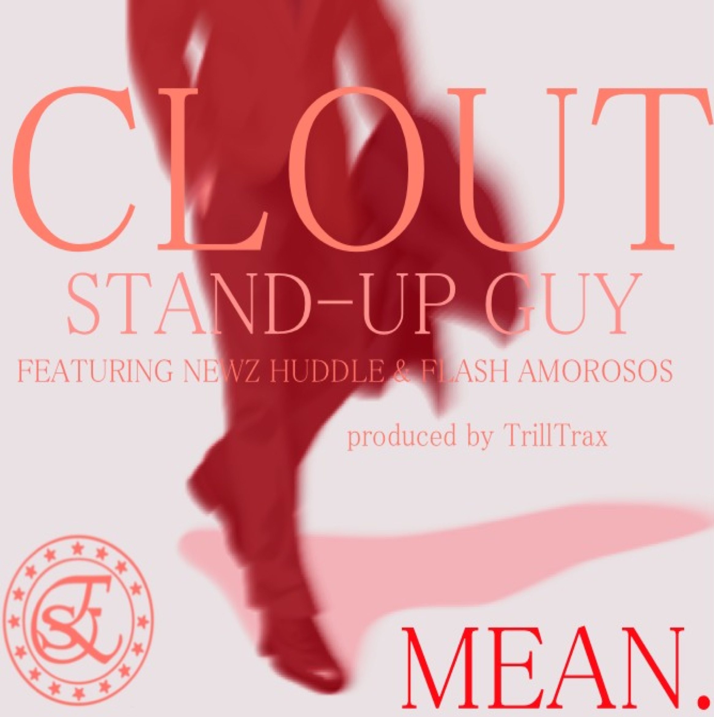 Clout – Stand Up Guy Ft. Flash Amorosos & Newz Huddle