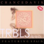 Chance Davis (@chzarebel) – Troubles Behind Ft. @SPAID_THE_ELITE  (prod. Spaid x Stello Clark)