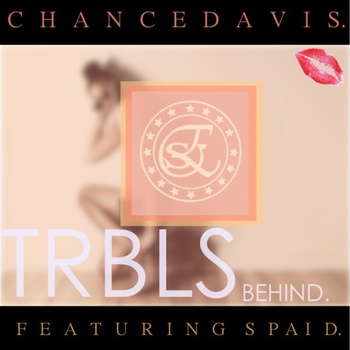 1230869181-1 Chance Davis (@chzarebel) - Troubles Behind Ft. @SPAID_THE_ELITE  (prod. Spaid x Stello Clark)  