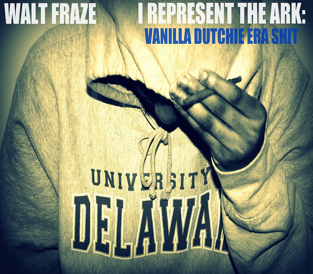 Cover-Art Walt Fraze (@_WALTFRAZE) - I Represent The Ark: Vanilla Dutch Era Shit (MIXTAPE)  