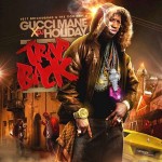 Gucci Mane (@Gucci1017) – Trap Back (Mixtape)
