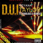 Teyana Taylor – D.U.I. Ft Fabolous & Jadakiss