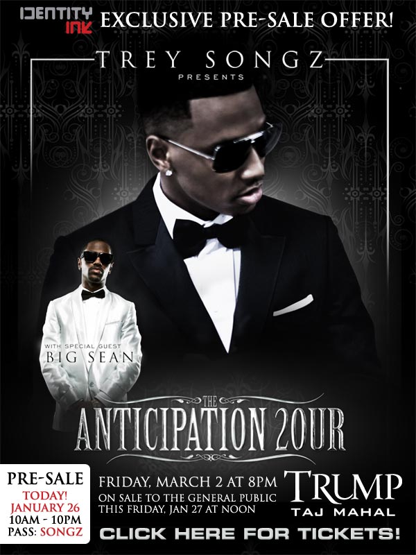 TreySongz_PreSale Identity Ink x Trey Songz ANTICIPATION 2OUR Tickets Pre Sale  