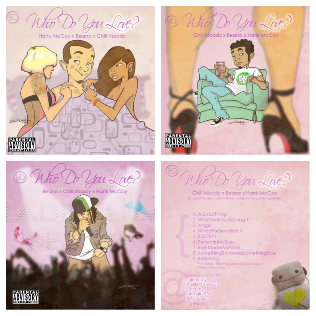 WDYLcovers DOWNLOAD @ChillMoody x @JustBeano x @HankMcCoyBeats - Who Do You Love? (Mixtape)  