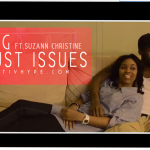 ZiGG (@THER3ALZIGG) – Trust Issues Ft. @SuzannChristine (Video)