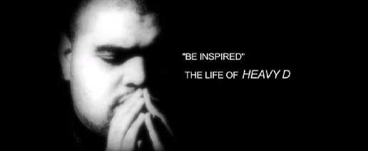 Be Inspired: The Life of Heavy D (40 Min Documentary)