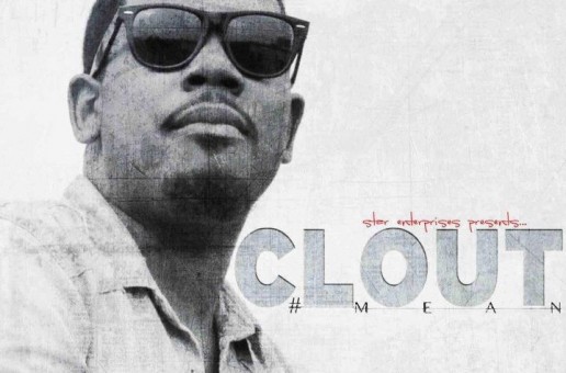Clout (@WestPhilClout) – #MEAN (Mixtape)
