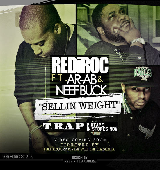 photo6 RediRoc (@RediRoc215) - Sellin Weight Ft @ARAB_TGOP & @Neef_Buck 