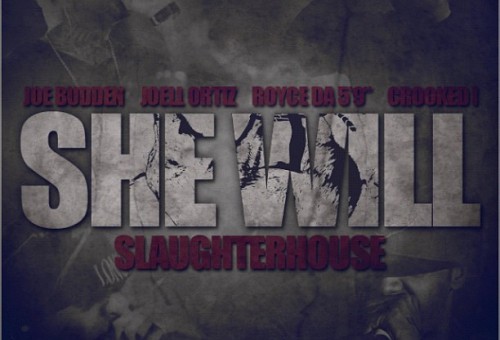 Slaughterhouse – She Will Freestyle