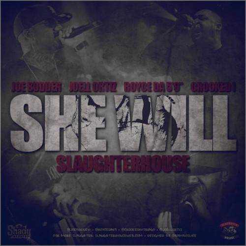 photo7 Slaughterhouse – She Will Freestyle  