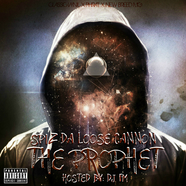 prophet-art-final Spiz Da Loose Cannon (Phrat Team) - The Prophet (Mixtape Leaks)  