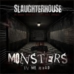 Slaughterhouse – Monsters In My Head