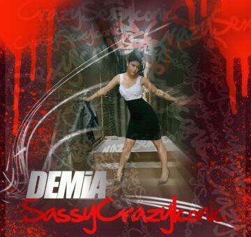 DEMiA (@DEMiADIVA) – SassyCrazyIconic (Album)
