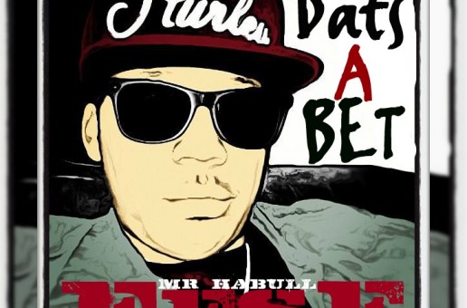 Fese (@MrHabull) – Dats A Bet