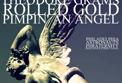 Theodore Grams (@PhratBabyJesus) – Pimp An Angel (Prod by @RolledGoldBeats)