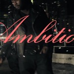 Wale – Ambition Ft. Meek Mill & Rick Ross (Official Video)