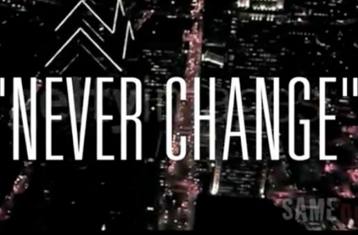 Same Dna (@Same_DNA) – Never Change (Official Video)
