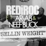 RediRoc (@RediRoc215) – Sellin Weight Ft. Ar-Ab & Neef Buck (Video) (Dir by @Kylewitdacamera)