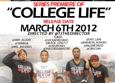 College Life (Reality Show Preview) Shot by @TJtheDIRECTOR
