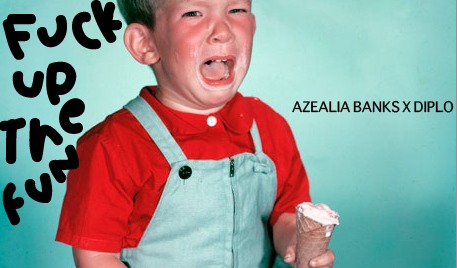 Azealia Banks – Fuck Up The Fun (Prod. by Diplo)