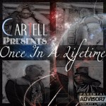 Cartell (@TellDa45) – Once In A Lifetime (Album)
