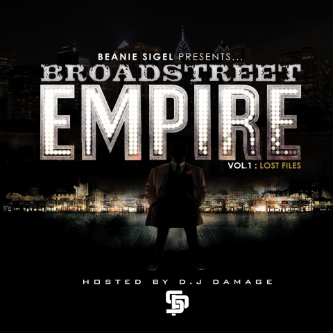 Beanie-Sigel–Broad-Street-Empire-Vol-1-Lost-Files-Mixtape-Hosted-DJ-Damage-Front Beanie Sigel – Broad Street Empire Vol 1: Lost Files (Mixtape) (Hosted by DJ Damage)  