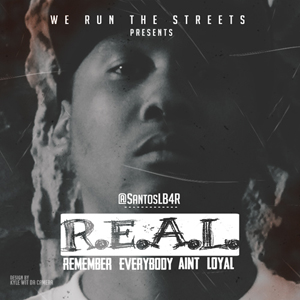 Sanot Santos (@SantosLB4R) - R.E.A.L. x Stay Schemin Freestyle  