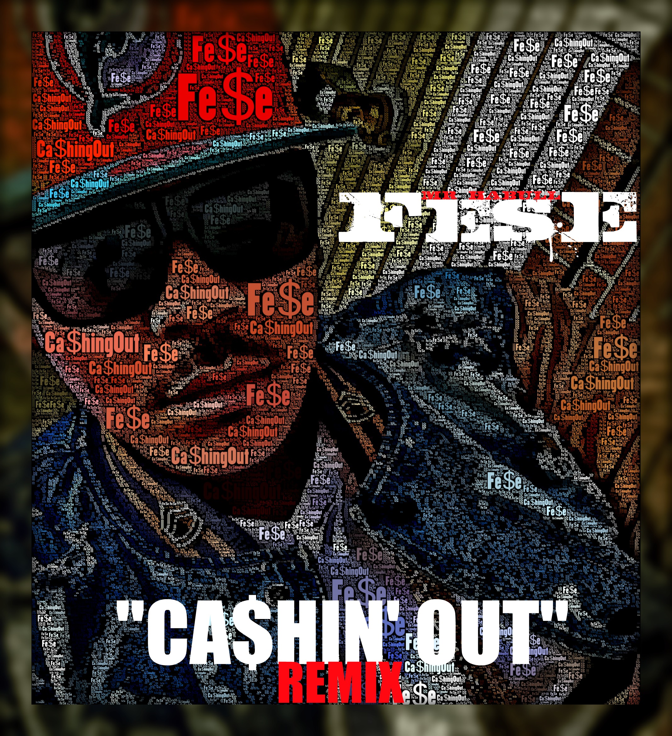 cashing-out Fese (@MrHabull) - Cashin Out (Remix)  