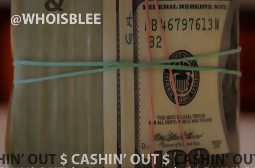 Bones (@BonesHR) – Cashin’ Out Freestyle Ft. B. Lee (@WhoIsBlee)