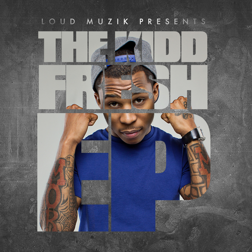 kidd-fresh-the-kidd-fresh-ep-front-2012 Kidd Fresh (@KiddFreshDotCom) - The Kidd Fresh EP (Hosted by @DJCasperCMG)  