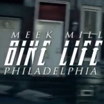 Meek Mill (@MeekMill) – Bike Life (Philadelphia) (Video)