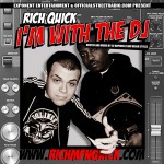 @RichMFNQuick – I’m With The DJ (Mixtape) (Hosted by @DJNoPhrillz & @BenjaStyles)