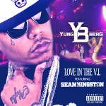 Yung Berg – Love In The V.I. Ft. Sean Kingston