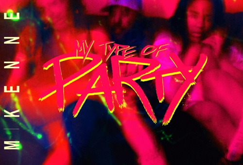 Dom Kennedy – My Type of Party